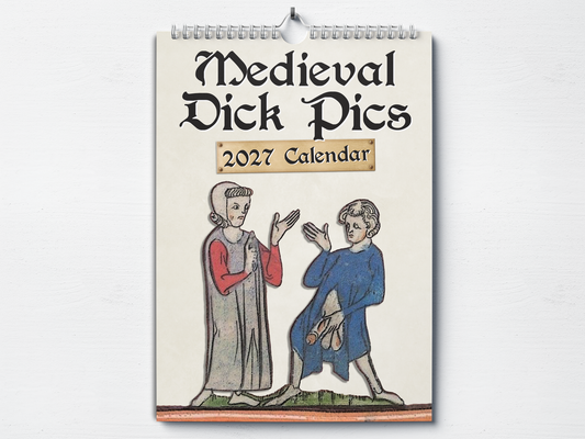 Medieval Dick Pics - 2027 A4 Wall Calendar