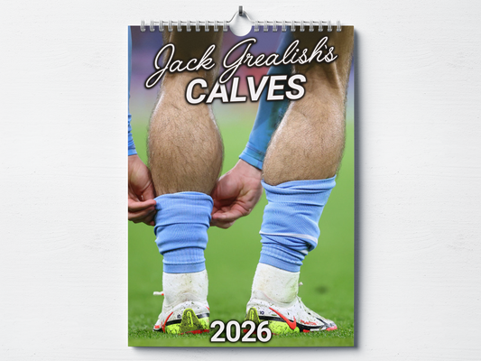 Jack Grealish's Calves - 2026 A4 Wall Calendar