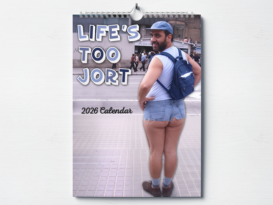 Life's Too Jort - 2026 A4 Wall Calendar